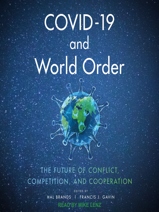 Title details for COVID-19 and World Order by Hal Brands - Available